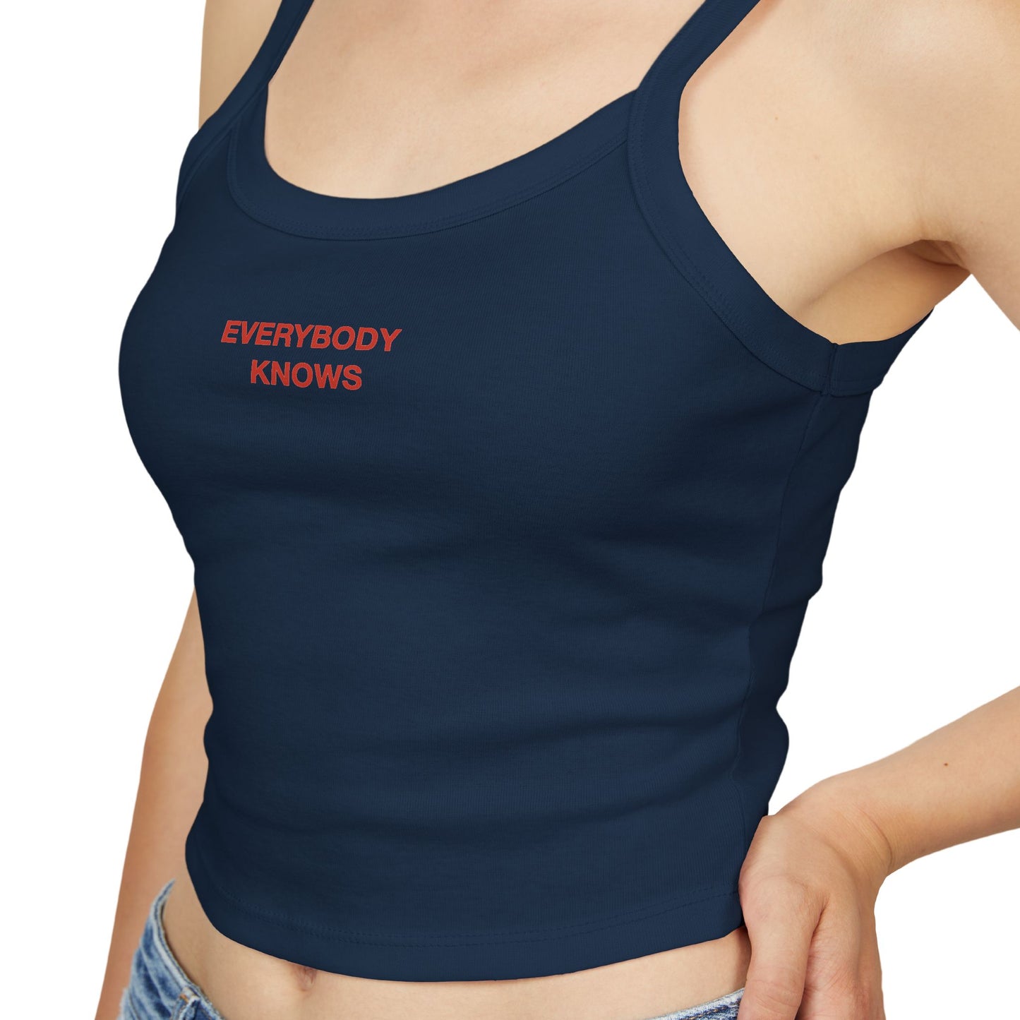 EVERYBODY KNOWS - Women's Spaghetti Strap Tank Top