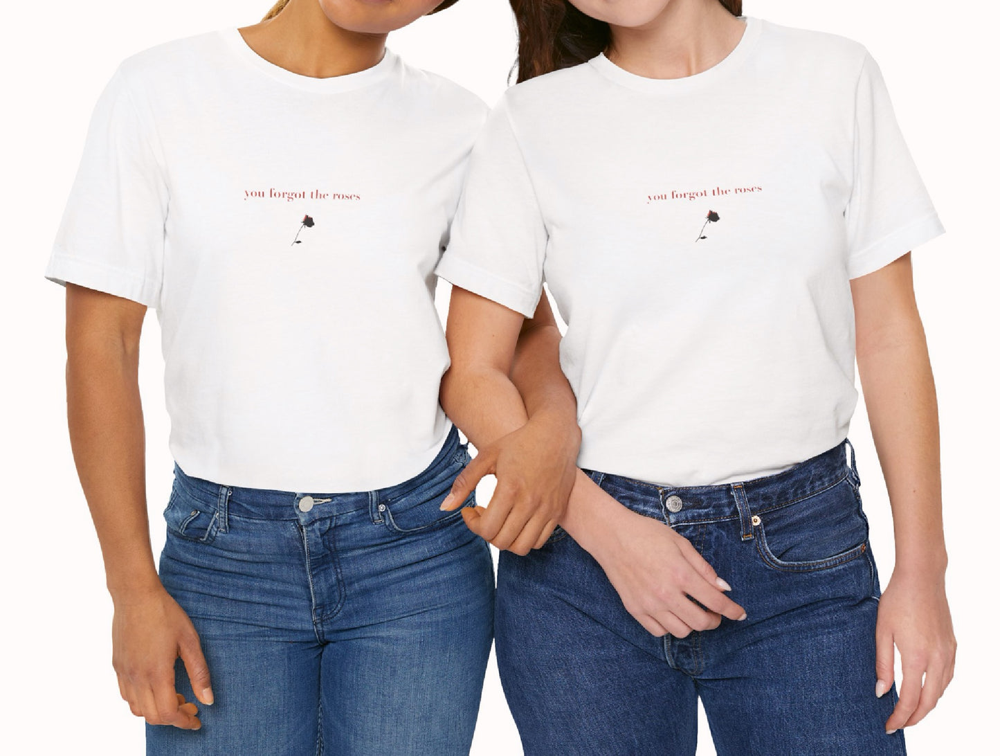 You forgot the roses -art - Classic, Comfy, Unisex T-Shirt (WW)