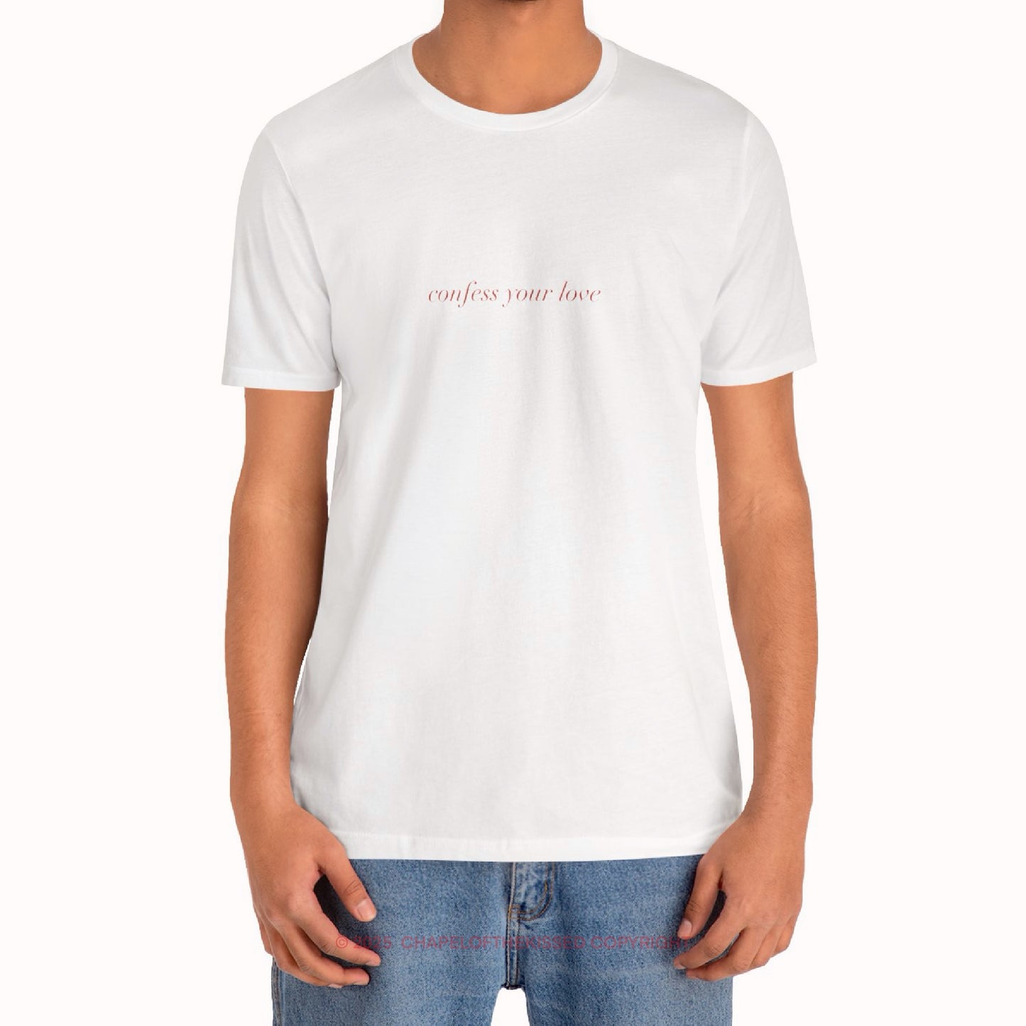 Confess your love  - italique  - Classic, Comfy, Unisex T-Shirt (WW)