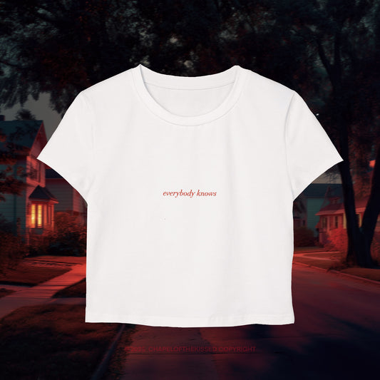 Everybody knows  - Baby Tee