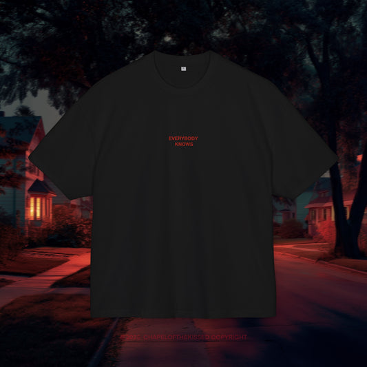 EVERYBODY KNOWS - Unisex Cotton Box oversized Tee