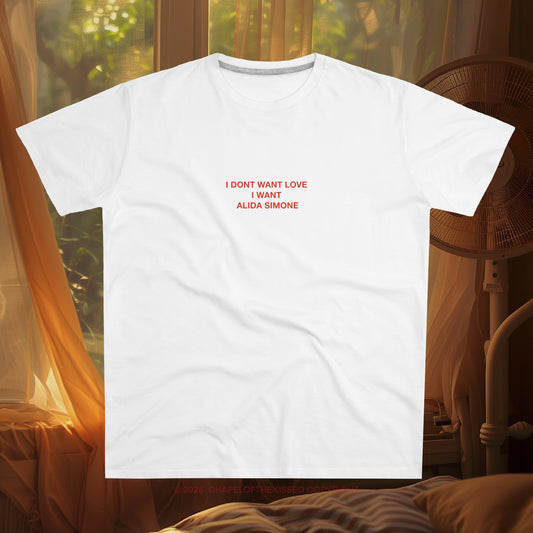 I don’t want love,  I want Alida Simone  - Men's Modern-fit Tee