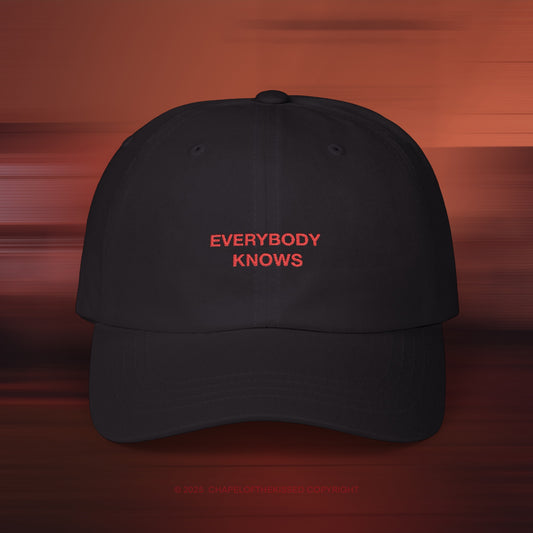 EVERYBODY KNOWS - Classic Dad Cap (EU)