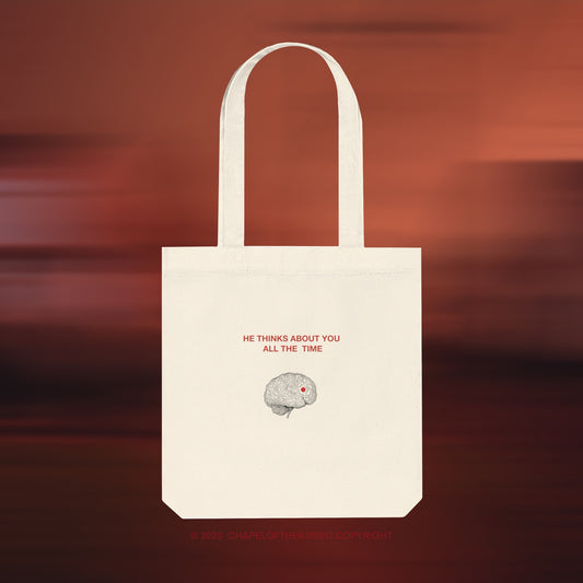 HE THINK ABOUT YOU ALL THE TIME -art- Eco-Friendly, Woven Tote Bag