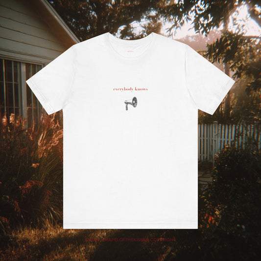 Everybody knows - art- Classic, Comfy, Unisex T-Shirt (EU)