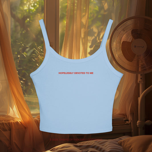 HOPELESSLY DEVOTED TO ME  - Women's Spaghetti Strap Tank Top